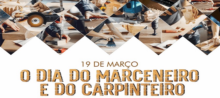 19 DE MARÇO: DIA DO MARCENEIRO E DO CARPINTEIRO