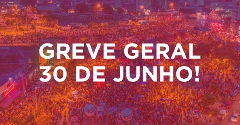 30 DE JUNHO É GREVE GERAL